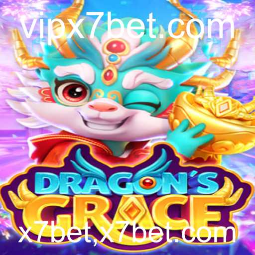 Explorando o Universo de DragonsGrace no x7bet